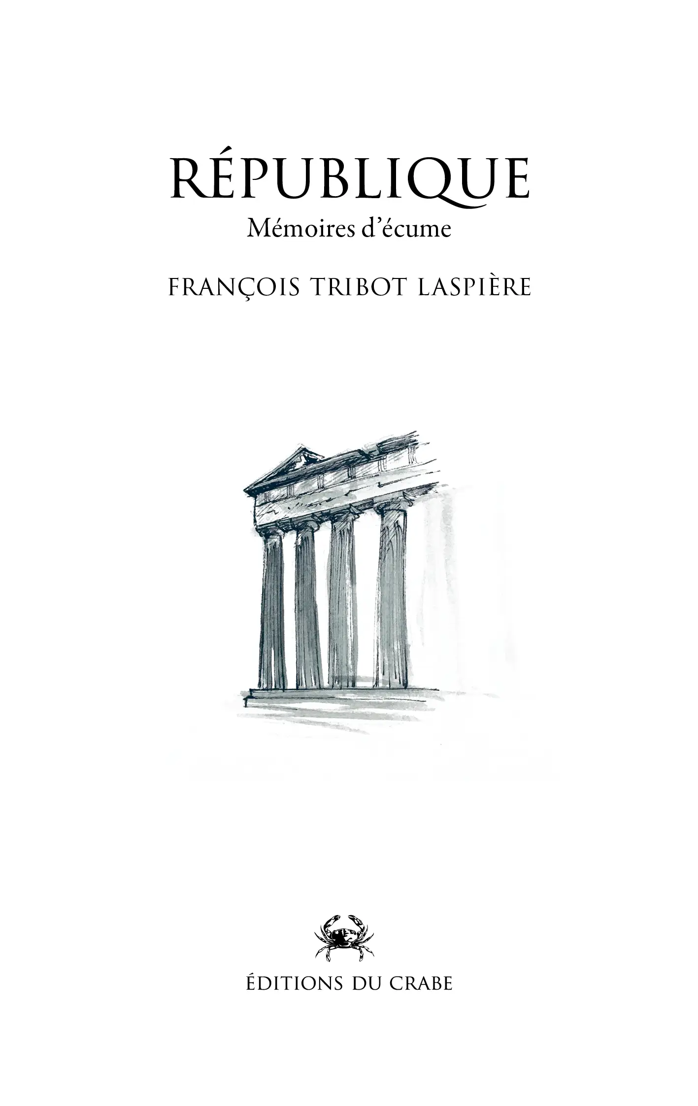 Couverture de l'ouvrage République écrit par François Tribot Laspière.