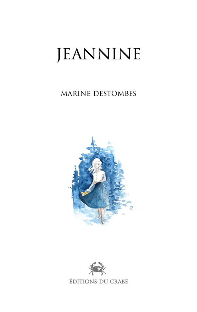 Couverture du premier roman écrit par Marine Destombes, Jeannine