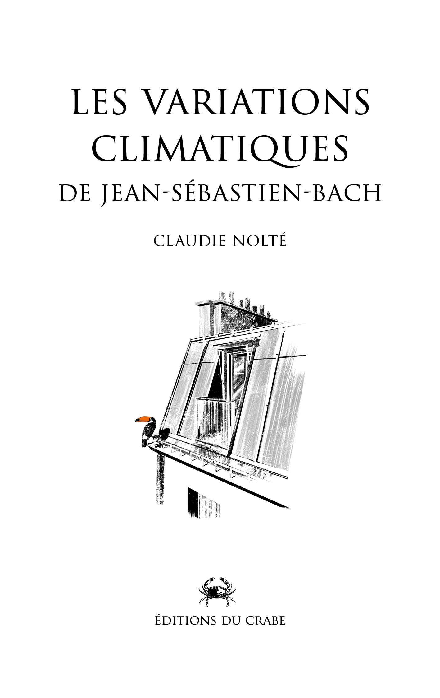 Couverture du premier ouvrage de Claudie Nolté aux Editions du Crabe : Les Variations Climatiques de Jean-Sébastien-Bach
